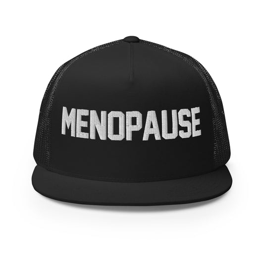 Menopause - Trucker Hat