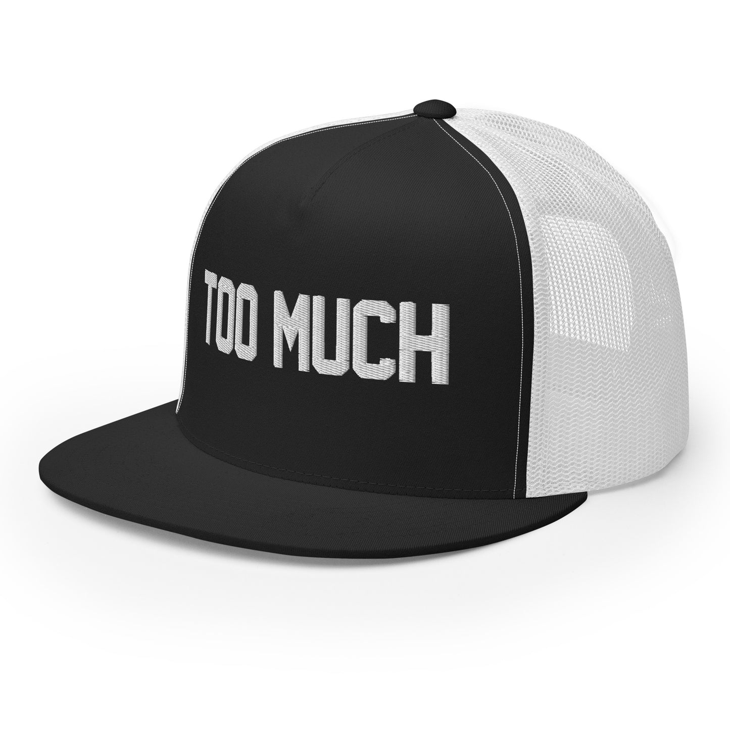 Too Much - Trucker Hat