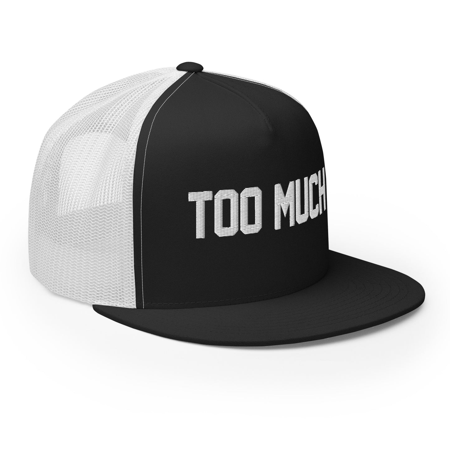 Too Much - Trucker Hat